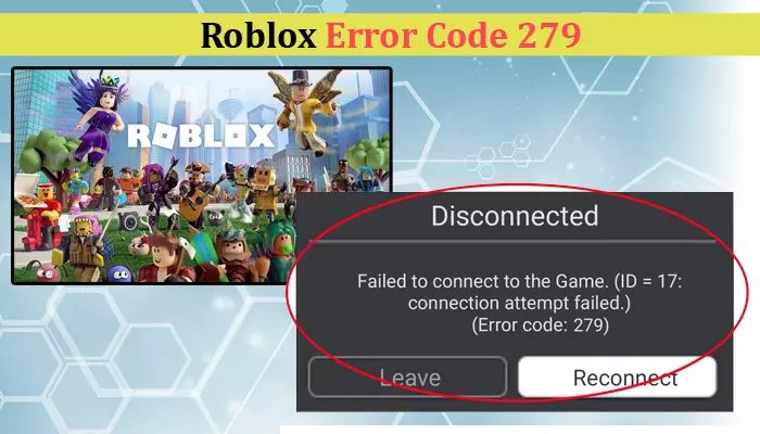 2023 NEW) - FIX Roblox Error Code 279  Failed to Connect to the Game (ID-17)  